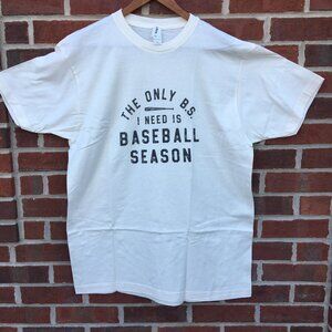 Baseball Season Tee Shirt Adult Large Natural Beige Baseball The Only BS I Need